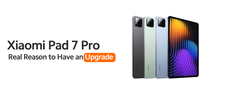 Xiaomi Pad 7 Pro- Real Reason to Have an Upgrade